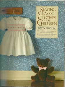 This beautiful book by Kitty Benton was published in 1981, by Hearst Book, New York. It is extensively illustrated, with explicit instructions for every project. It also has a complete section on Sewing Techniques, including smocking, embroidery stitches, hems, sewing on buttons, etc., etc. The book is an invaluable guide for heirloom sewing. Copies of it are available on Amazon and through a few Etsy shops.