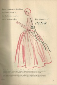 "From bon bon to shocking - from the beach to the ballroom ... pink casts its rosy glow"  