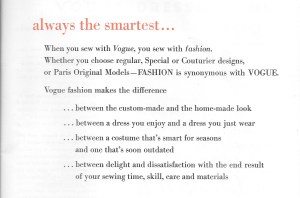 The first page of the book pictured above tells the reader why she should be using Vogue patterns, but it also suggests some of what it means to be a "Dressmaker." 